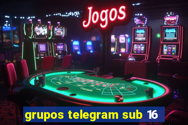 grupos telegram sub 16